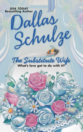 Title details for The Substitute Wife by Dallas Schulze - Available
